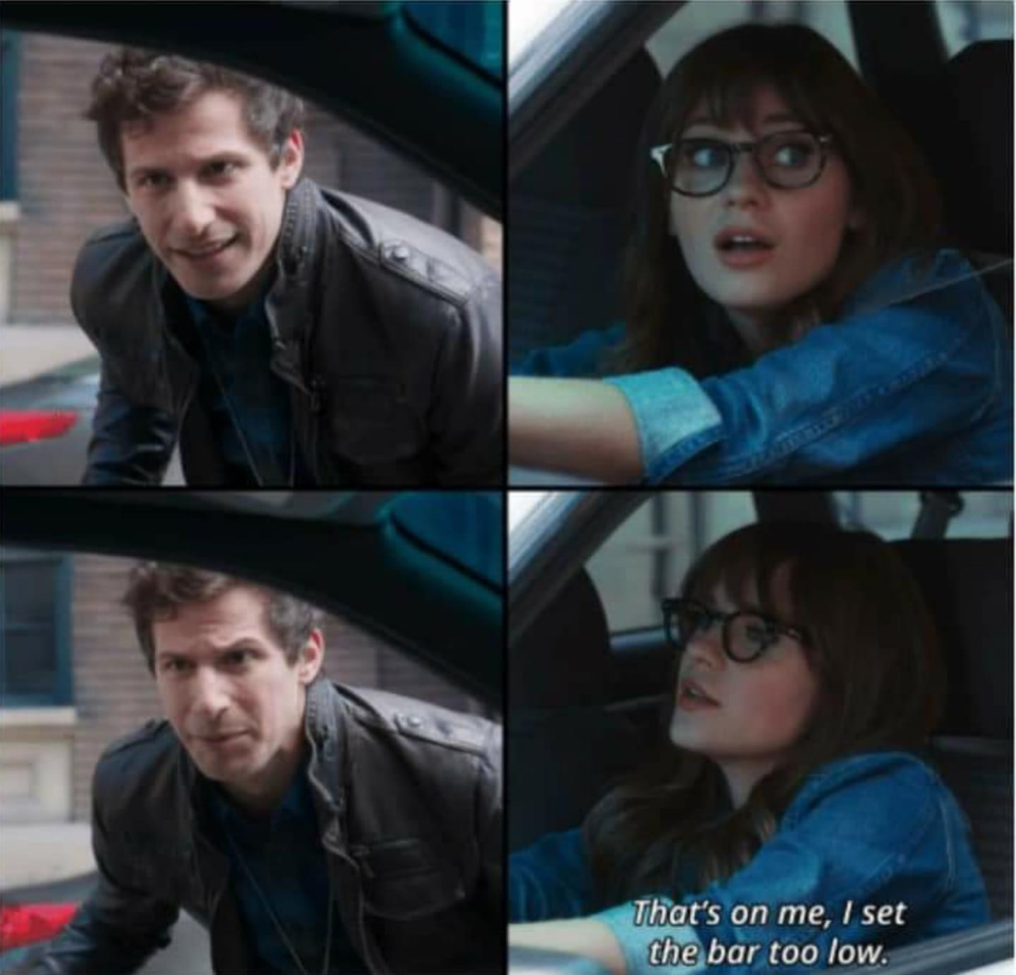 "That's on me, I set the bar too low" meme template from Brooklyn 99